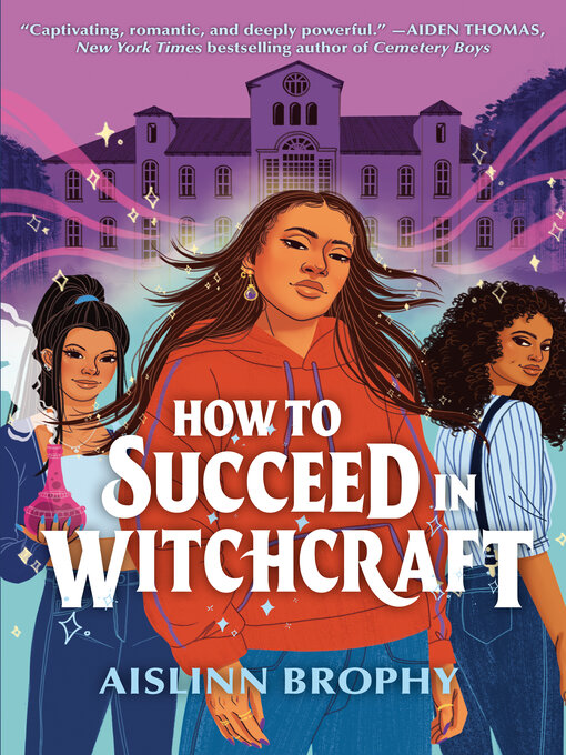 Title details for How to Succeed in Witchcraft by Aislinn Brophy - Available